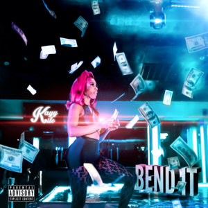 Bend It - KayyKilo