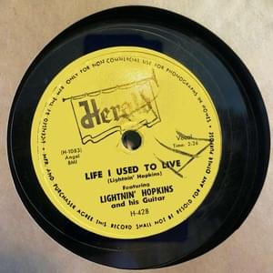 Life I Used To Live - Lightnin' Hopkins