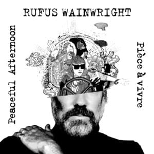 Peaceful Afternoon - Rufus Wainwright