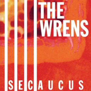 Counted On Sweetness - The Wrens