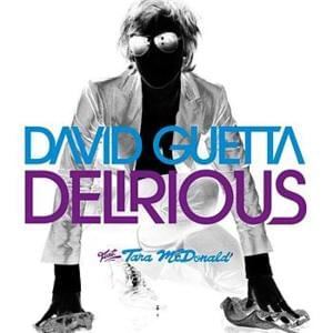 Delirious (Radio Edit) - David Guetta (Ft. Tara McDonald)