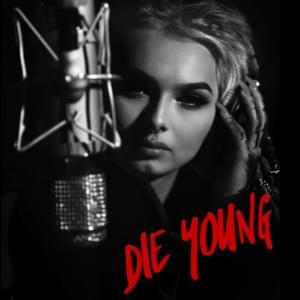 Die Young - Zhavia Ward