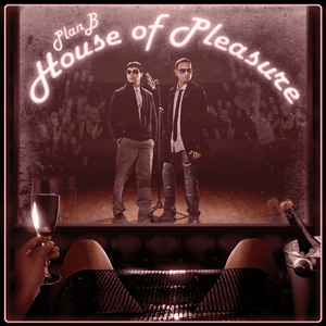 House of Pleasure - Plan B