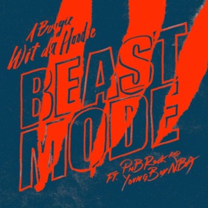 Beast Mode - A Boogie wit da Hoodie (Ft. PnB Rock & YoungBoy Never Broke Again)