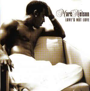 Love’s Not Love - Marc Nelson