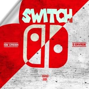 Switch - 10k.Caash (Ft. D. Savage)