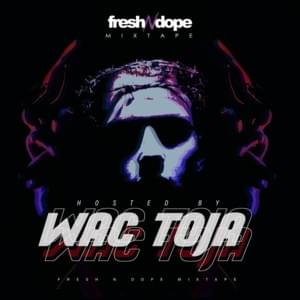 Dope - Wac Toja