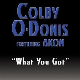 What You Got (Spanish Version) - Colby O'Donis (Ft. Akon)