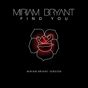 Find You (Miriam Bryant Version) - Miriam Bryant