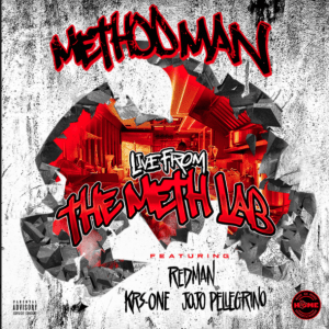 Live From The Meth Lab - Method Man (Ft. JoJo Pellegrino, KRS-One & Redman)