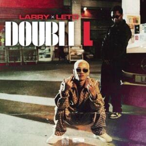 Double L - Larry (Ft. Leto)