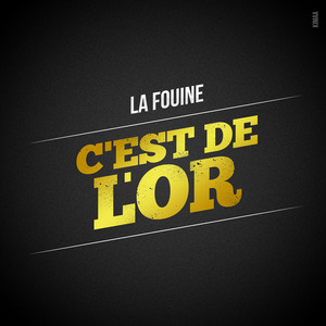 C’est de l’or - La Fouine