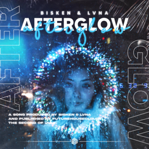 Afterglow - Bisken & LVNA