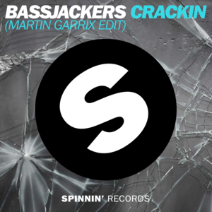 Crackin (Martin Garrix Edit) - Bassjackers