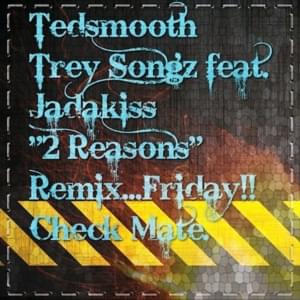 2 Reasons (Tedsmooth Remix) - Trey Songz (Ft. Jadakiss)