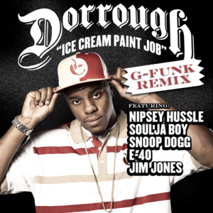 Ice Cream Paint Job (G-Funk Remix) - Dorrough Music (Ft. E-40, Jim Jones, Nipsey Hussle & Snoop Dogg)