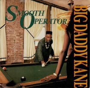 Smooth Operator - Big Daddy Kane