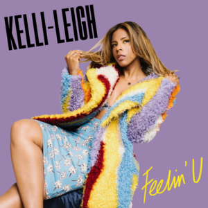 Feelin’ U - Kelli-Leigh