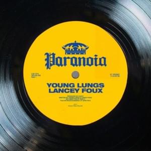 Paranoia - Young Lungs (Ft. Lancey Foux)