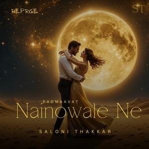 Nainowale Ne (Reprise Version) - Saloni Thakkar (Ft. Saloni Thakkar)