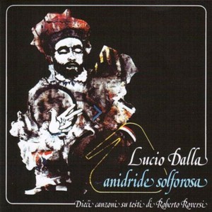 Anidride solforosa - Lucio Dalla