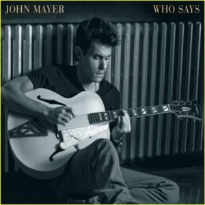 Who Says - John Mayer