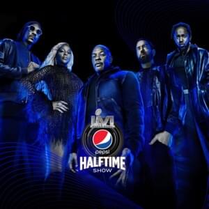 Super Bowl LVI Halftime Show - Dr. Dre, Snoop Dogg, Eminem, Mary J. Blige & Kendrick Lamar (Ft. 50 Cent & Anderson .Paak)