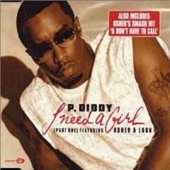 I Need a Girl (Pt. 1) - Diddy (Ft. Loon & USHER)