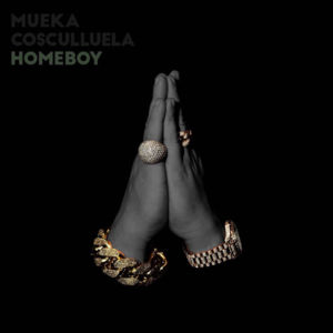 Homeboy - Mueka (Ft. Cosculluela)