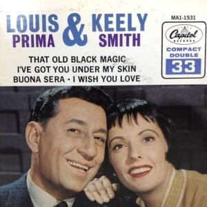 I’ve Got You Under My Skin - Louis Prima & Keely Smith