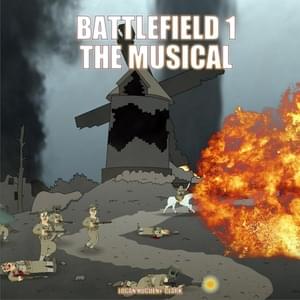 Battlefield 1: The Musical - ​​lhugueny