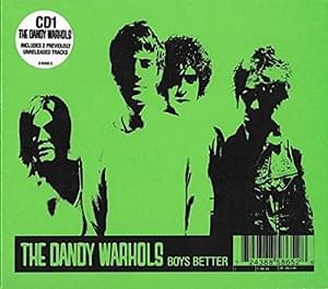 Boys Better - The Dandy Warhols