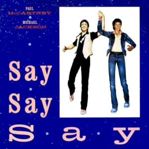 Say Say Say - Paul McCartney & Michael Jackson