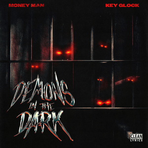 Demons In The Dark - Money Man & Key Glock