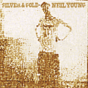 Silver & Gold - Neil Young