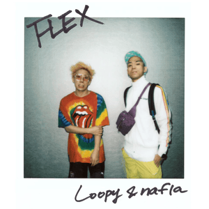 FLEX - Loopy & nafla