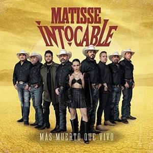 Más Muerto Que Vivo - Matisse & Intocable