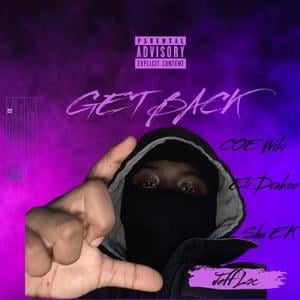 GET BACK - Jeff Loc (Ft. Eli Drako & Sha EK)