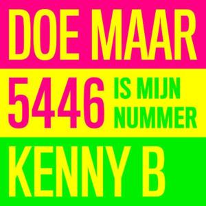 5446 Is Mijn Nummer - Doe Maar & Kenny B