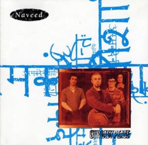 Naveed - Our Lady Peace