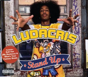 Stand Up - Ludacris (Ft. Shawnna)