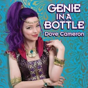 Genie in a Bottle - Dove Cameron