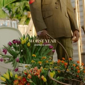 Worst Year - Aklesso & GAWVI