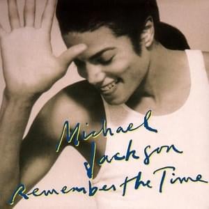 Remember the Time - Michael Jackson