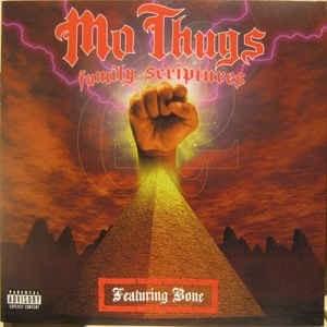 Family Scriptures - Mo Thugs (Ft. Flesh-N-Bone, Graveyard Shift, II Tru, Ken Dawg, Krayzie Bone, Layzie Bone, Poetic Hustla'z, Souljah Boy & Tré (Mo Thugs))