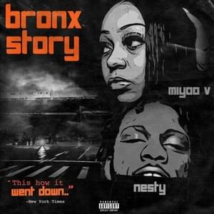 Bronx Story - Miyaa V (Ft. Nesty Gzz)