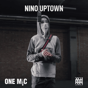 One Mic Freestyle - Nino Uptown (Ft. GRM Daily)