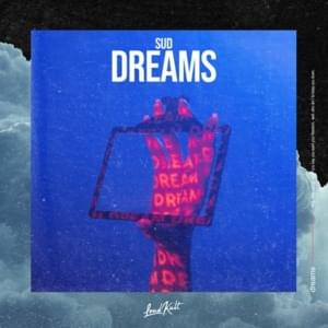 Dreams - SUD (Ft. Aelvis)