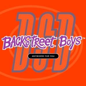 Anywhere for You - Backstreet Boys