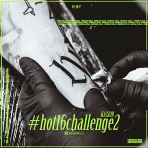 #Hot16Challenge2 - Kazior